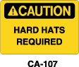 CA-107 - CA-107 Caution Sign