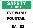 SA-102 - SA-102 Safety First Sign