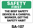 SA-107 - SA-107 Safety First Sign