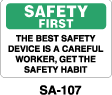 SA-107 Safety First Sign