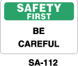 SA-112 Safety First Sign