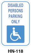Toronto Stamp's stock "Disabled Persons Parking" sign with international symbol of access. Fast shipping. For wall or post mounting. Hardware not included. Buy now and receive fast.