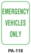 Toronto Stamp's stock "Emergency Vehicles Only" signs ship fast with options for wall or post mounting. Hardware not included. Buy now and receive it soon.