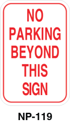 Toronto Stamp's stock "No Parking Beyond this Sign". Fast shipping. For wall or post mounting. Hardware not included. Buy now and receive fast.