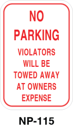 Toronto Stamp's stock "No Parking - Violators will be towed away at owners expense" signs. Hardware for post mounting not included. Buy now and receive soon.