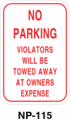 Toronto Stamp's stock "No Parking - Violators will be towed away at owners expense" signs. Hardware for post mounting not included. Buy now and receive soon.