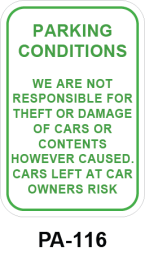 Toronto Stamp's stock "Parking Conditions - We are not responsible for theft or damage of cars or contents however caused. Cars left at car owners risk" signs. With options for wall or post mounting. Hardware not included. Buy now and receive it soon.