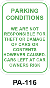 Toronto Stamp's stock "Parking Conditions - We are not responsible for theft or damage of cars or contents however caused. Cars left at car owners risk" signs. With options for wall or post mounting. Hardware not included. Buy now and receive it soon.