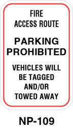 Toronto Stamp's stock "Fire Access Route - Parking Prohibited - Vehicles will be Tagged and/or Towed away" signs. With options for wall or post mounting. Hardware not included. Buy now and receive it soon.