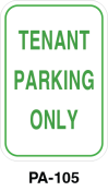 Toronto Stamp's stock "Tenant Parking Only" signs in green. Hardware for post mounting not included. Buy now and receive soon.